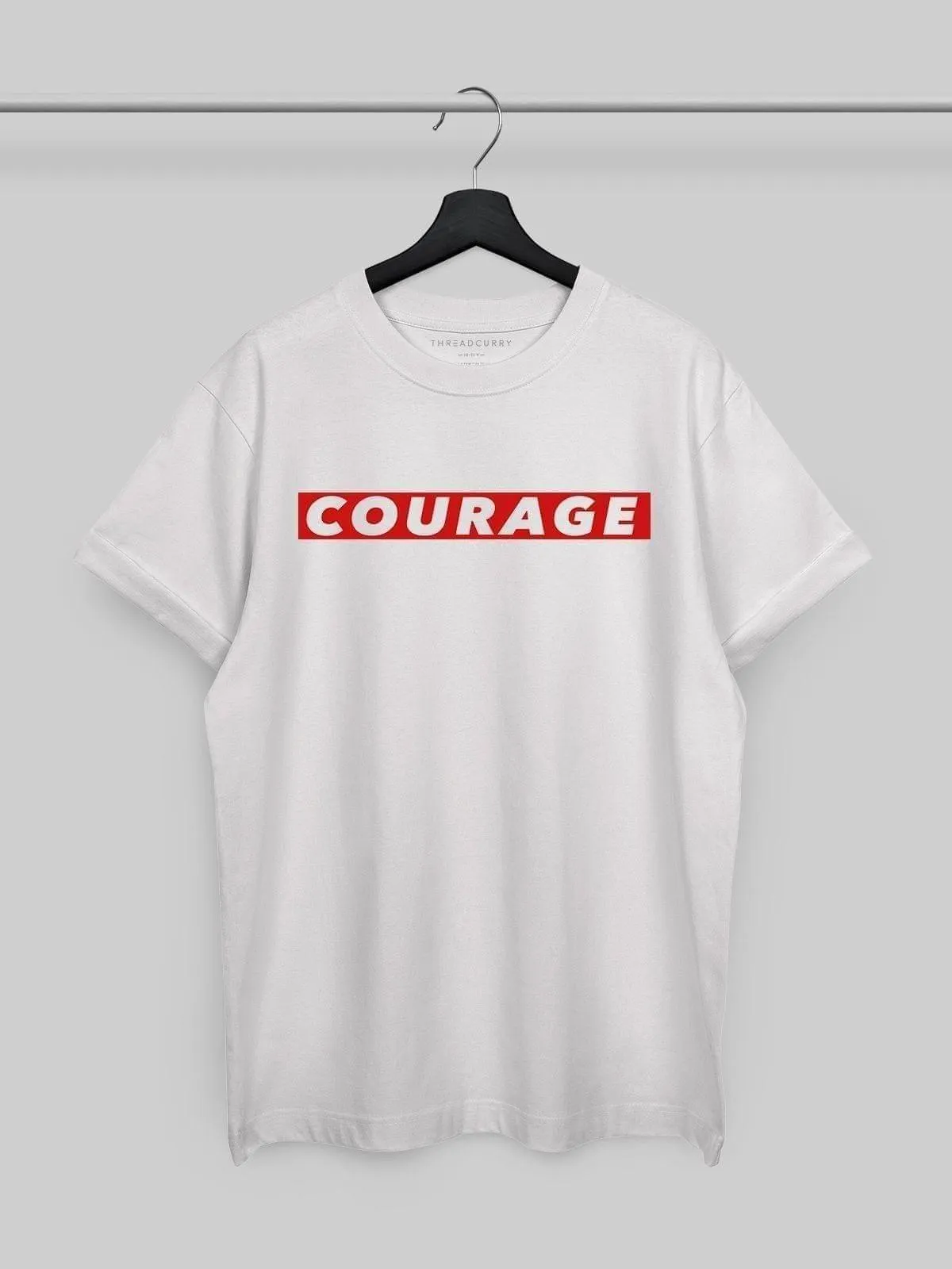 Courage Tshirt